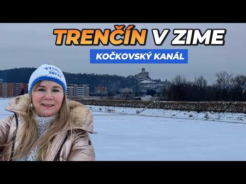 Trenčín (2026)– Prechádzka popri Kočkovskom kanáli | Nová cyklotrasa Sihoť, SLOVENSKO