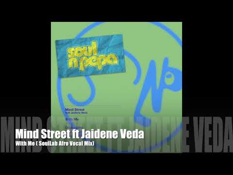 Mind Street ft Jaidene Veda "With Me" (SoulLab Afro Soul Mix)