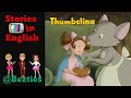 Thumbelina - English Fairy Tales  - 🖱   @bezties   👈 - Hans Christian Andersen (HCA)