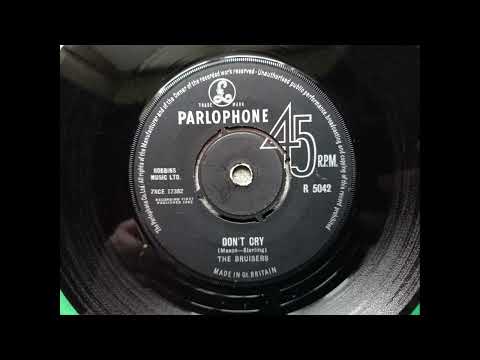 The Bruisers - Don’t Cry (1963 Parlophone R 5042 b-side) Vinyl rip