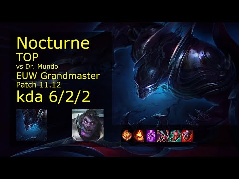Nocturne Top vs Dr. Mundo - EUW Grandmaster 6/2/2 Patch 11.12 Gameplay