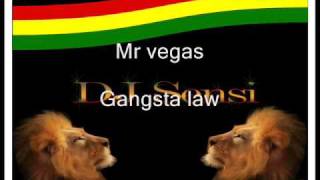 Mr vegas gangsta law