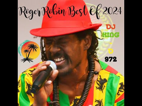 Roger Robin Best Of 2024 Mix