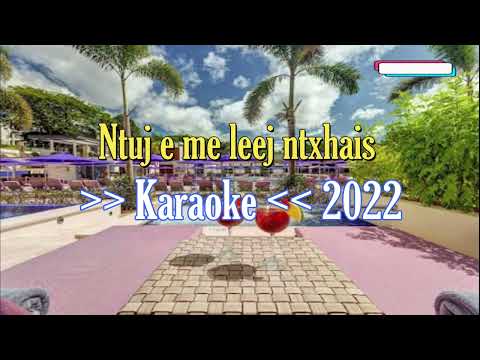 Ntuj e me leej ntxhais ( Karaoke : Tus hu Xy Lee ) Guy 2022