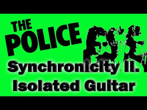 The Police - Synchronicity II  Isolated Guitar