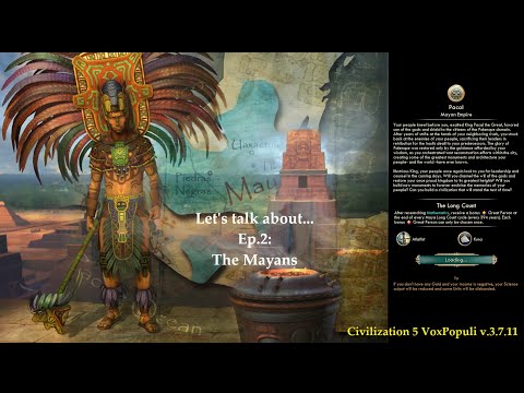 Civ 5 Vox Populi: Let's talk about... - Ep.2: The Mayans