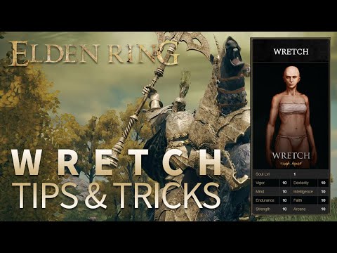 Elden Ring Wretch Early Guide Tips & Tricks