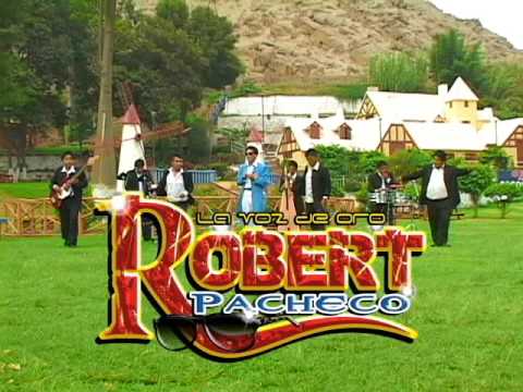 Robert Pacheco - La Voz de Oro -SOLAMENTE UN AMOR (Video Oficial)