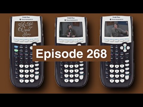 A New Untold Story: Ep. 268 - TI-84