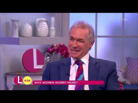 Dr Hilary Confirms That Women Worry More Than Men | Lorraine