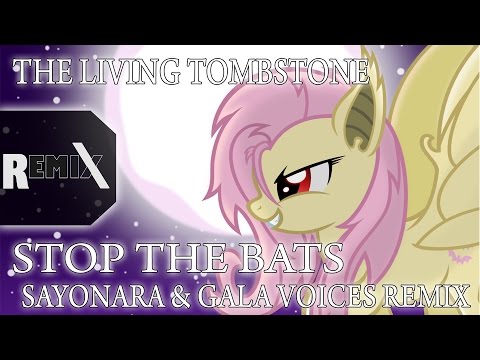 The Living Tombstone - Stop The Bats [RUS] (Sayonara&GalaVoices Remix)