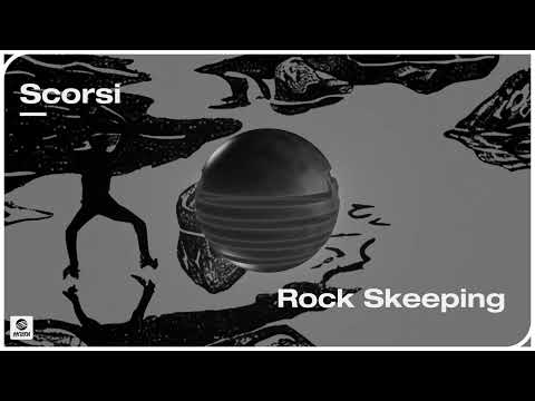 Scorsi - Rock Skeeping (Official Audio)