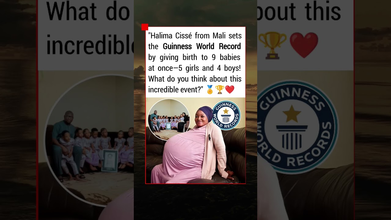Guinness World Record! Mother Gives Birth to 9 Babies at Once #guinnessworldrecords