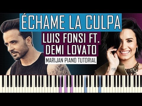 How To Play: Luis Fonsi ft. Demi Lovato - Échame La Culpa | Piano Tutorial