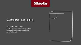 How to access and clean the drain filter and pump of all Miele Washing Machines