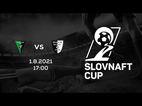 Slovnaft Cup 2021/2022 - 1.kolo: TJ Nafta Gbely - Spartak Myjava (Zostrih)