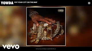 Yowda - Put Your City on the Map (Audio)