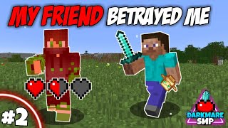 Why My Friends Betrayed Me | DarkMare SMP [ EP:2 ]