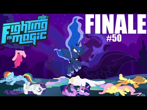 Let's play MLP: Fighting is Magic - Part 50 (Finale) Princess Luna's Rampage! (Now or Never/19666)