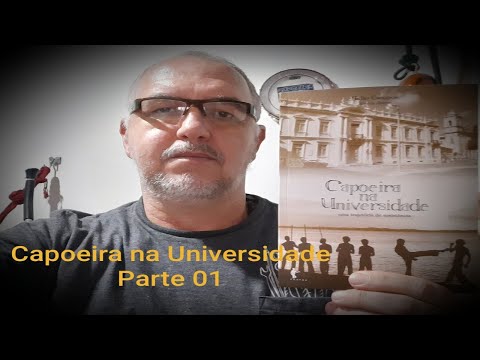 RESENHA 018 - ESTUDO DIRIGIDO DA OBRA CAPOEIRA NA UNIVERSIDADE DE MESTRE XARÉU - (PARTE 01)