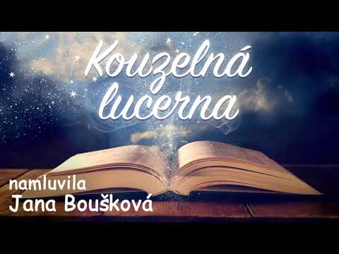 Kouzelná lucerna???? namluvila Jana Boušková /audio pohádka
