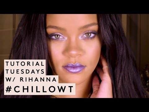 TUTORIAL TUESDAYS WITH RIHANNA: #CHILLOWT EDITION | FENTY BEAUTY