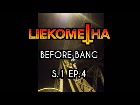 LIEKOMETHA, Before Bang S.1 Ep.4