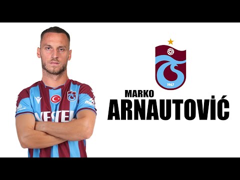 Marko Arnautovic 🔴🔵 Welcome to Trabzonspor ● Skills | 2023 | Amazing Skills | Assists & Goals | HD