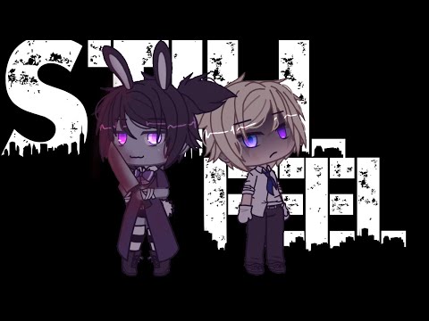 🐰 Still feel 🐰 || GLMV || 100+ Subs special!