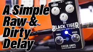 Video thumbnail for Fresh Baked Delay, Just Like Mom Used To Make - The Greer Black Tiger by Stompbox Breakdown