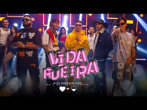 Zé Felipe, MC Tuto, Natanzinho Lima (DG e Batidão Stronda) - Vida Rueira (Videoclipe Oficial)