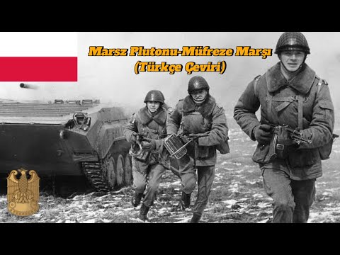 Marsz Plutonu-Müfreze Marşı (Türkçe Çeviri)