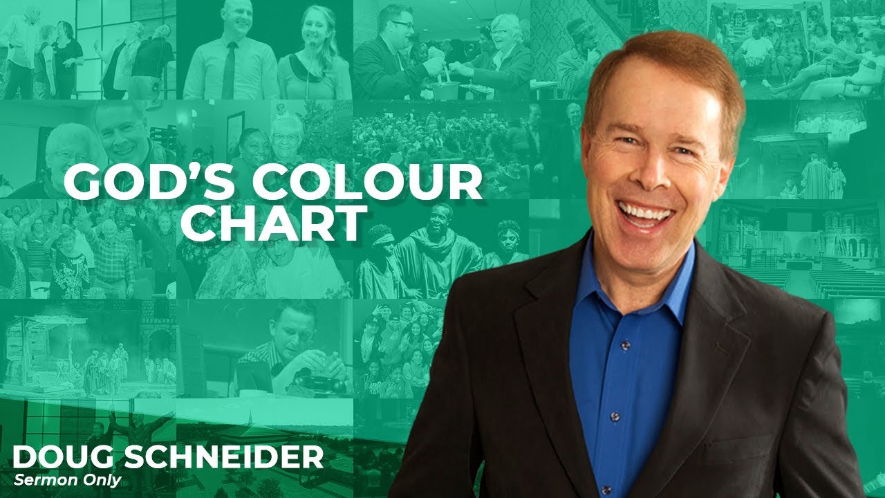 2020 08 02 God’s Colour Chart Doug Schneider Message only
