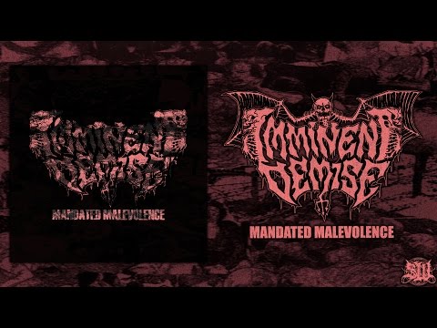 IMMINENT DEMISE - MANDATED MALEVOLENCE [OFFICIAL DEMO STREAM] (2016) SW EXCLUSIVE