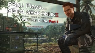 PBNJ Plays - Metal Gear Online Part 1: Pretty Good