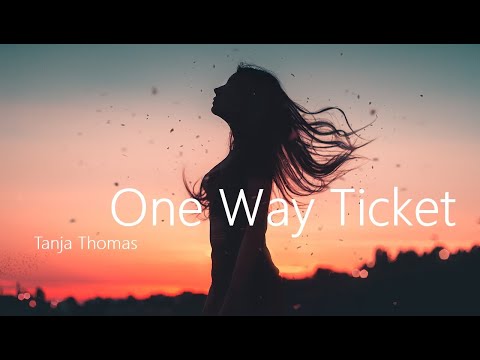 Tanja Thomas - One Way Ticket 2022