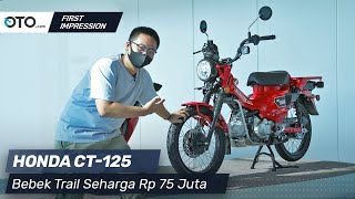 Honda CT 125 | First Impression | Bebek Trail Seharga Rp 75 Juta | OTO.com