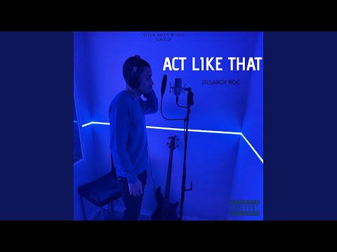 Act Like That