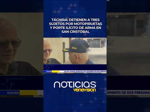 Táchira: Detienen a tres sujetos por motopiruetas y porte ilícito de arma en San Cristóbal