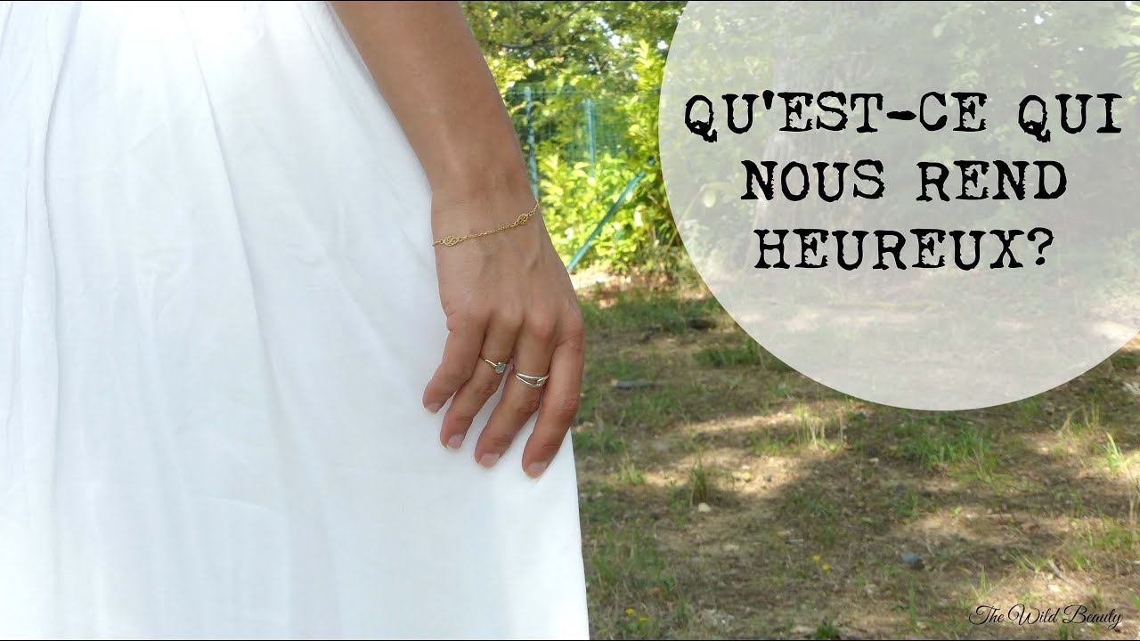 Qu'est-ce qui nous rend VRAIMENT HEUREUX?