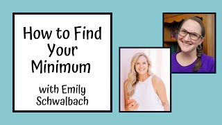 LIVE with Emily Schwalbach: How to Find Your Minimum
