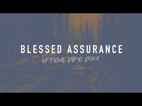 Blessed Assurance | Reawaken Hymns | Official Lyric Video