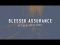 Blessed Assurance | Reawaken Hymns | Official Lyric Video