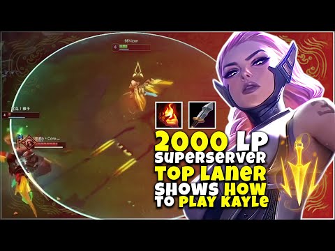 This 2000LP Player SHOWS How To ACTUALLY Play Kayle  *CHINESE SUPER SERVER RANK 1*