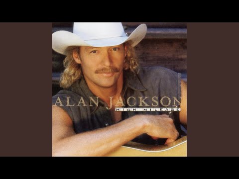 Dancin' All Around It - Alan Jackson