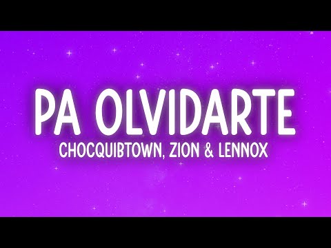 ChocQuibTown, Zion & Lennox, Farruko - Pa Olvidarte (Remix) (Letra/Lyrics) ft. Manuel Turizo