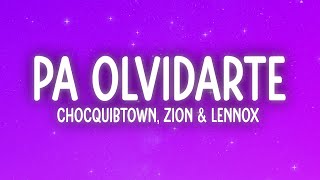 ChocQuibTown, Zion &amp; Lennox, Farruko - Pa Olvidarte (Remix) (Letra/Lyrics) ft. Manuel Turizo