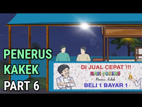 PENERUS KAKEK PART6 - Animasi Sekolah