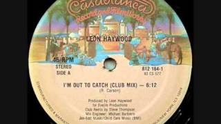 Leon Haywood - I&#39;m Out To Catch