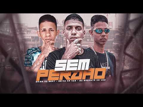 REICK NA VOZ, BRISA NO BEAT, EO MAGNATA NA VOZ - SEM PERDÃO